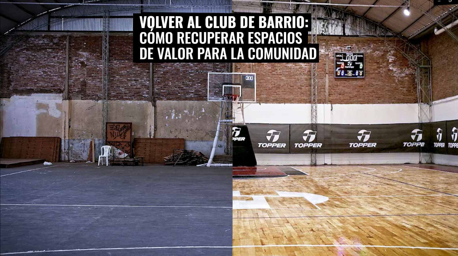 Volver al club de barrio: cómo recuperar espacios de valor para la comunidad - Foto de una cancha de basquet antes y después de su restauración
